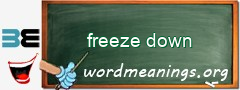 WordMeaning blackboard for freeze down